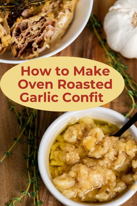 Spreadable Garlic, Roasted Garlic Confit, Garlic Dishes, Oven Garlic, Confit Recipes, Roasting Garlic In Oven, Recipes Gourmet, Garlic Confit, Roasted Garlic Cloves