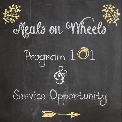 Meals on Wheels Food Shelf, Meals On Wheels, Service Projects, Registered Dietitian, Life Expectancy, American Life, Brie, In America, Chalkboard Quote Art