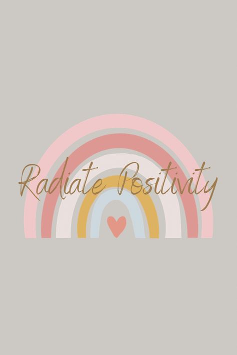 radiate positivity Radiate Positivity, Quotes