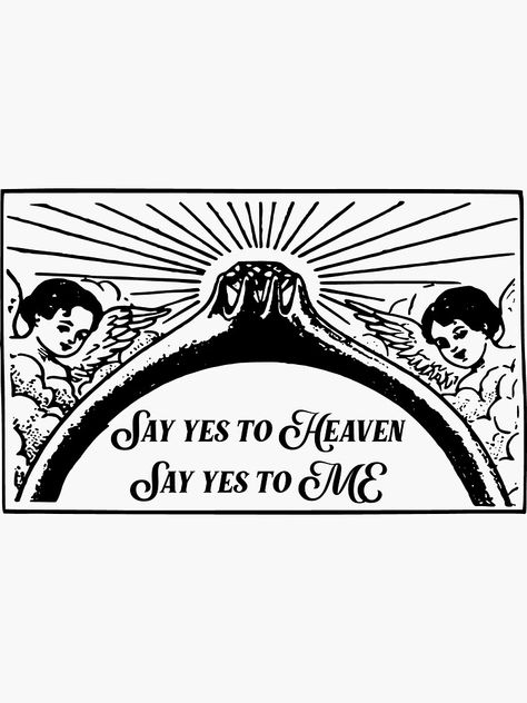 Say Yes To Heaven Aesthetic, Say Yes To Heaven, Heaven Wallpaper, Vintage Poster Art, To Heaven, Say Yes, Ancient Greece, Sticker Pack, Vintage Poster