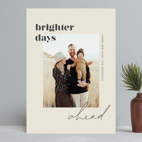 "Brighter Days Ahead" - New Year Photo Cards in Mist by seulghi. New Years Cards Ideas Photo, Modern Christmas Cards Photo, New Year Photo, Modern Christmas Cards, Brighter Days, New Year Photos, New Year's Crafts, Photo Greeting Cards, Spring Photos