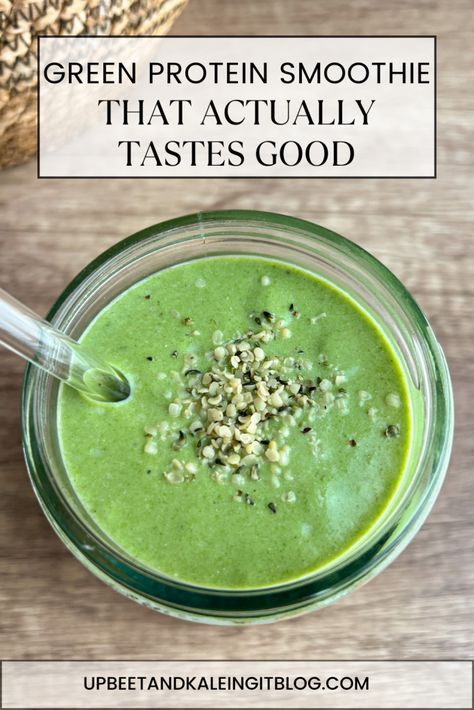 Green Protein Smoothie That Actually Tastes Good - Upbeet & Kaleing It Savory Protein Shakes, High Protein Green Smoothie, Green Protein Shake, Green Smoothie Protein, Green Smoothie Vegan, Green Protein Smoothie, Green Drink Recipes, Protein Powder Smoothie, Super Green Smoothie