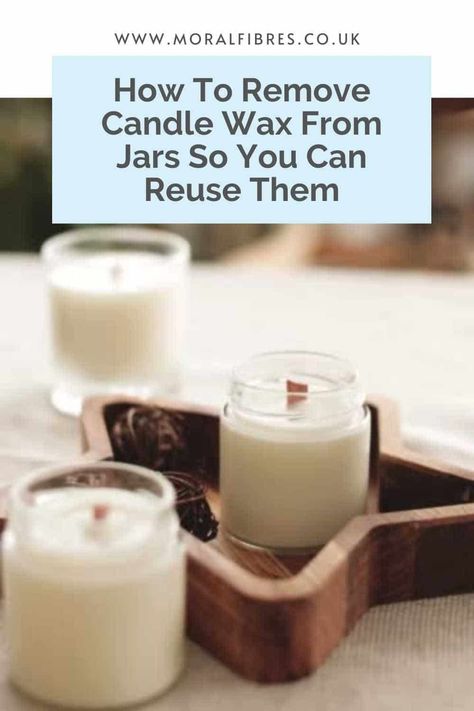 Get Wax Out Of Candle Jar, Reuse Candle Wax Diy, Recycle Candle Wax, Reuse Candle Wax, Candle Wax Crafts, Candles In Glass Jars, Leftover Candle Wax, Leftover Candle, Recycle Candles