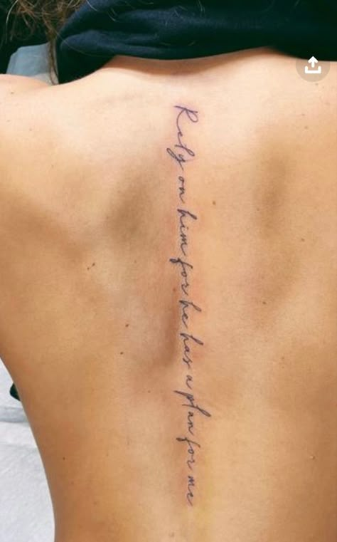 Saying Down Spine Tattoo, Verse Spine Tattoos For Women, Bible Verse Back Tattoos Women, Bible Verse Down Spine Tattoo, Written Spine Tattoos, Bible Verse Tattoos For Women On Back, Bible Quote Spine Tattoo, Tattoo Spine Quote, Spine Tattoos For Women God