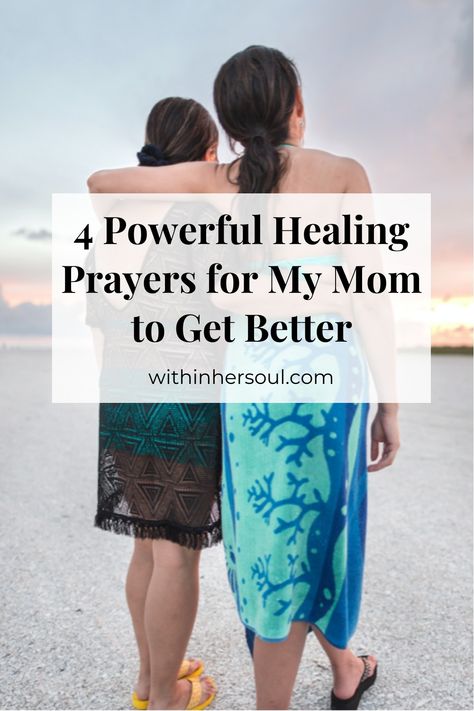 4 Powerful Healing Prayers for My Mom to Get Better Prayers For Health And Healing For Mom, Prayer For Healing Sick Family, Powerful Healing Prayers, Prayer For My Mom, Short Prayer For Healing, Prayers For Health And Healing, Strength Prayer, Today Prayer, Husband Prayer