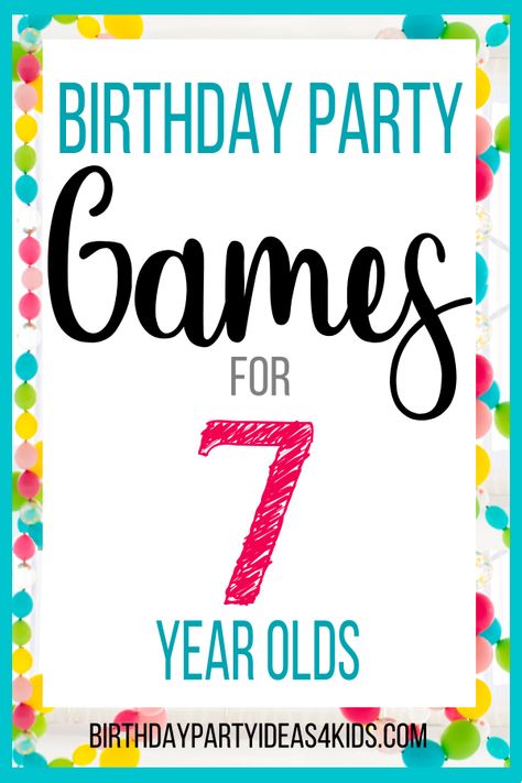 Seven year old party games for kids Birthday Games For Girls Party, Games For Girls Birthday Party, Boys Bday Party Games, Games For Girls Party, 7 Yr Birthday Party Ideas, Inside Birthday Party Games, 7 Birthday Party Ideas, 7 Year Birthday Party Games, 8 Year Birthday Party Games