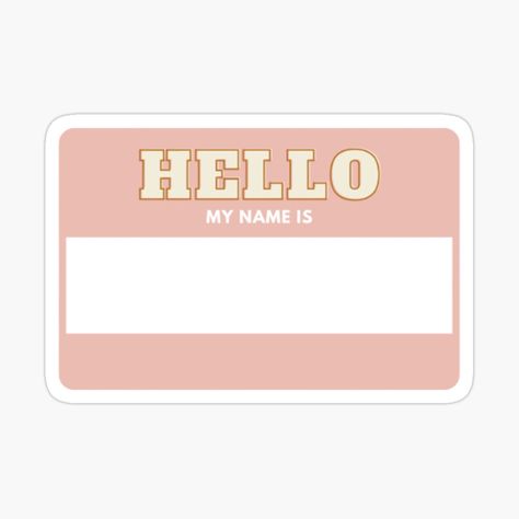 Hello My Name Is Aesthetic, Hello My Name Is Sticker, My Name Is Sticker, Cradle Ceremony, Blank Tags, Wave Goodbye, Hello My Name Is, Name Cards, Name Tags