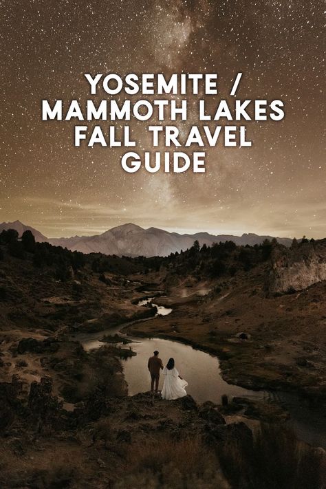 3-Day itinerary for seeing fall colors, soaking in hot springs, and seeing the Milky Way in Mammoth Lakes and Yosemite National Park - perfect for those planning a trip or looking to elope in California! Mammoth Lakes California Fall, National Parks With Kids, Mammoth Lakes California, California Trip, Fall Break, Mammoth Lakes, California Elopement, Yosemite Valley, The Milky Way