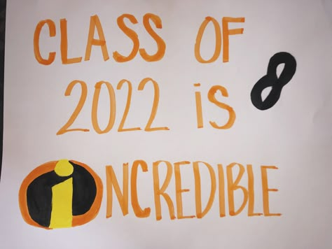 Incredibles  class of 2022 is “incredible” Incoming Freshman Posters, Homecoming Class Posters, Freshman Class Banner Ideas, Hallway Signs For School, Superhero Pep Rally, Freshman Poster Ideas High Schools, Class Of 2026 Posters, Welcome Freshman Posters, Pep Assembly Posters