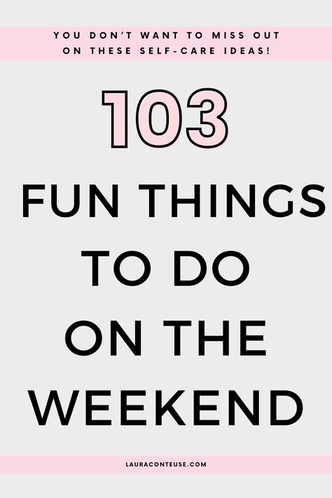 a pin that says in a large font 103 Fun Things to Do on the Weekend Weekend Bucket List, Weekend Fun Ideas, Things To Do On A Weekend, Saturday Things To Do, Things To Do Weekend, What To Do On A Friday Night, Things To Do Over The Weekend, What To Do On Saturday, What To Do On A Saturday