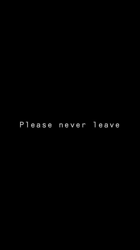 Please Dont Leave Me Quotes Friends, Please Don't Leave Me Quotes Relationships, Don’t Leave Me Quotes, Please Don’t Leave, Please Dont Leave Me Quotes, Don’t Leave, Cherry Temple, Dont Leave Me Quotes, Rome Quotes