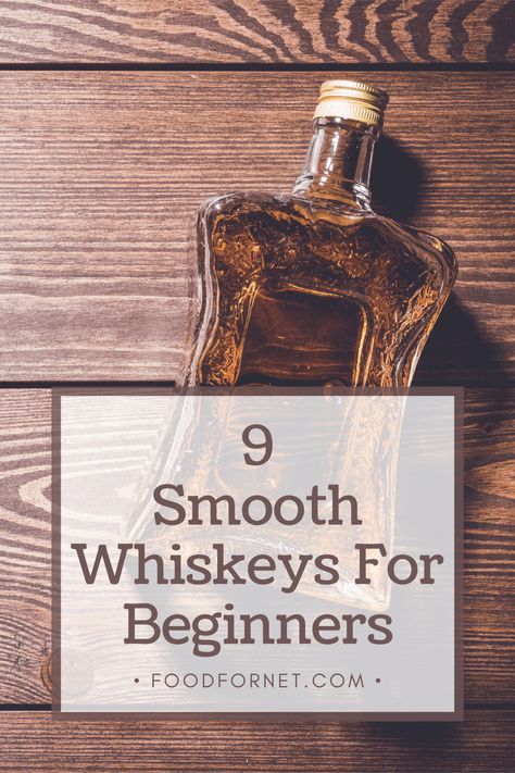 Smooth whiskeys, like the ones on this list, are the perfect way to get started with whiskey. We highlight our top picks from various whiskey types. #whiskey #spirits Top Whiskey Brands, How To Drink Whiskey, How To Make Whiskey At Home, Whiskey Mixers, Whiskey Types, Expensive Whiskey Brands, Best Whiskey Brands, Whiskey Aesthetic, Good Whiskey Brands