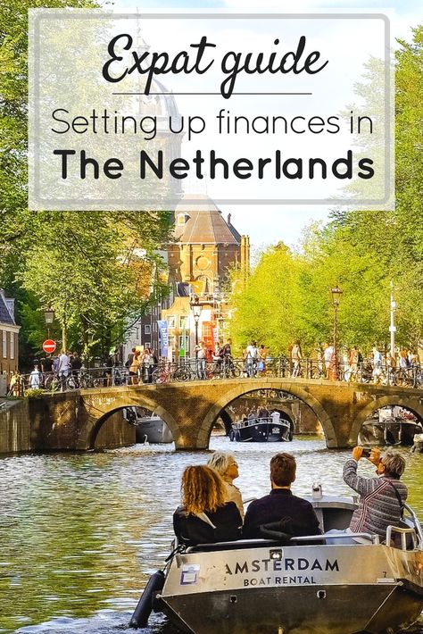 Learn how to set up a bank account in the Netherlands and how to move money (cheaply) from abroad | #expatlife #moveabroad #finances Moving To The Netherlands, Living In The Netherlands, Dutch Netherlands, Backpacking Europe Packing List, Digital Nomad Lifestyle, Life Abroad, Move Abroad, International Travel Tips, Netherlands Travel