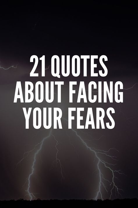 Quotes On Facing Fear, Quotes On Fear Inspiration, Quotes About Fears, Quotes Fear Overcoming, Quotes To Overcome Fear, Facing Your Fears Quotes, Quote About Fear, Fear Motivation Quotes, Overcoming Fear Quotes Motivation