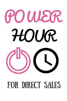 Direct Sales Tips, Direct Sales Business, Power Hour, Network Marketing Tips, Scentsy Business, Network Marketing Business, Sales Training, Sales Tips, Marketing Blog