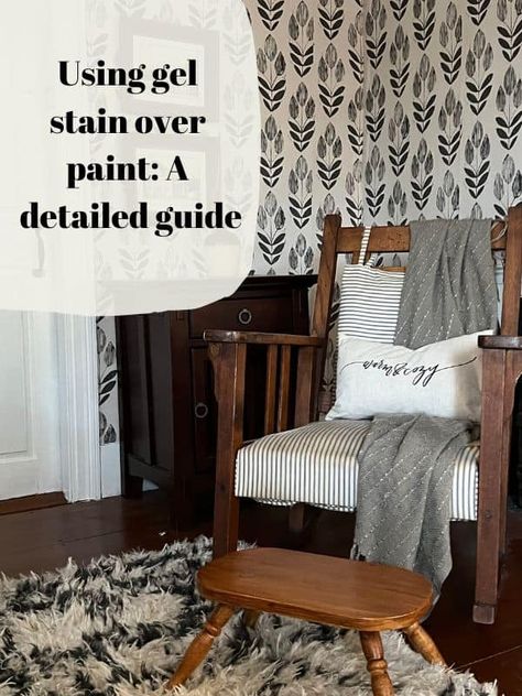 Using gel stain over paint: A detailed guide Gel Stain Over Paint, Stain Over Paint, Old Wood Furniture, Minwax Gel Stain, Chest Makeover, Farmhouse Life, Restoring Old Furniture, Wood Refinishing, Color Combinations Paint