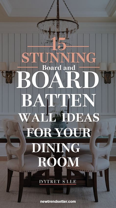 15 Stunning Board And Batten Ideas Different Styles Of Board And Batten, Textured Accent Wall Dining Room, Diy Board And Batten Wall Dining Rooms, Painted Board And Batten Dining Room, Moulding In Dining Room, Board And Batten Ceilings, Dining Room Wall Board And Batten, Dining Room With Waynes Coating, Shiplap Wall In Dining Room