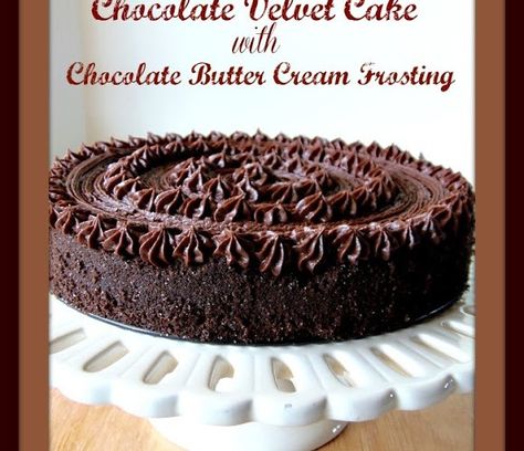 Chocolate Velvet Cake With Chocolate Butter Cream Frosting AND A COOKBOOK GIVEAWAY Chocolate Butter Cream Frosting, Chocolate Velvet Cake, Butter Cream Frosting, Chocolate Truffle Cake, Velvet Cake Recipes, Cupcake Icing, Velvet Cupcakes, Chocolate Butter, Cake Truffles