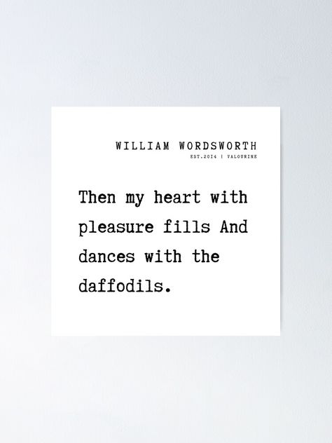 Daffodil Quotes, Wordsworth Quotes, Musicians Quotes, Pleasure Quotes, William Wordsworth Quotes, Daffodils Poem, William Wordsworth Poems, Pleasure Quote, Quotes Philosophy