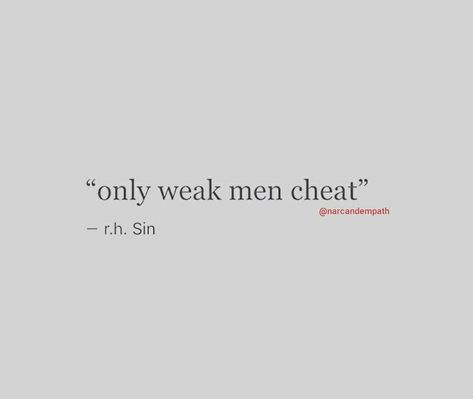 Cheater Man Quotes, Quote For Cheaters, Cheater Quotes Funny, Quotes On Cheaters, Weak Men Quotes Truths, Quotes For Cheaters, Cheaters Quotes, Never Trust A Man, Cheater Quotes