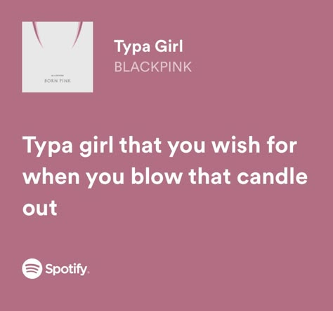 blackpink lyrics/ typa girl/ spotify / lyrics Blackpink Spotify, Blackpink Lyrics, Typa Girl, Blink Book, Spotify Lyrics, Timothee Chalamet, Listening To Music, Song Lyrics, Fangirl