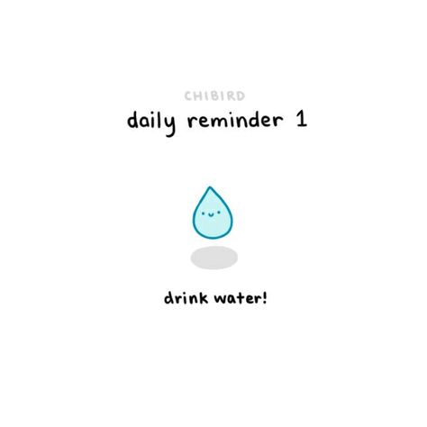 Some daily reminders for you lovely people!  1. Drink water. Drinking Water Quotes, Drink Lots Of Water, Drink Water Wallpaper, Water Reminder Wallpaper, Drink Water Reminder Wallpaper, Drink Water Doodle, Drink More Water Aesthetic Quotes, Drink Water Quotes, Drink Water Reminder