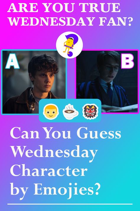 This is abour Wednesday netflix show quiz What Wednesday Character Are You, Wednesday Quizzes, Wednesday Quiz, Guess The Character, Quizzes For Kids, Quote Quiz, 25 Questions, Emoji Challenge, Wednesday Quotes