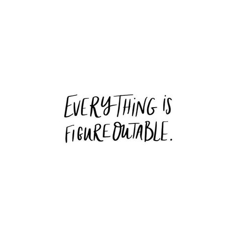 👍🏻“Everything is figureoutable.” Rinse & repeat. . . #wordgirl #truthtotable Repeat Quotes, Everything Is Figureoutable, Widget Quotes, Word Girl, Smart Cookie, Word Up, Workspace Design, Space Design, Self Development