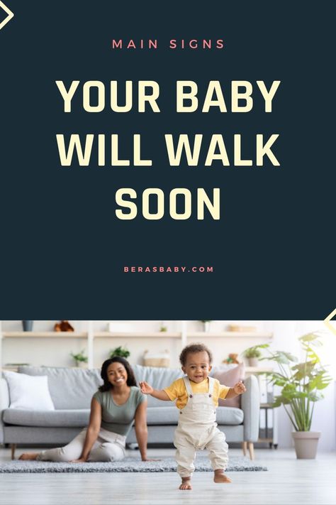 Main Signs Babies Will Walk Soon Walking Early, Baby Ready, Baby Walking, Do Baby, Calf Muscles, Leg Muscles, Baby Learning, Baby Milestones, Baby Signs