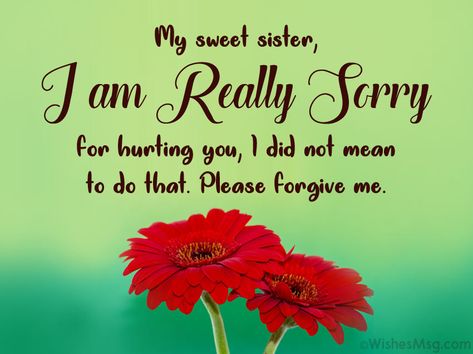 Sorry Messages for Sister - Apology Quotes | WishesMsg Sorry Message For Friend, Forgive Me Quotes, Quotes Sorry, Messages For Sister, Apology Quotes, Sorry I Hurt You, Galaxy Quotes, Sorry Images, Apologizing Quotes