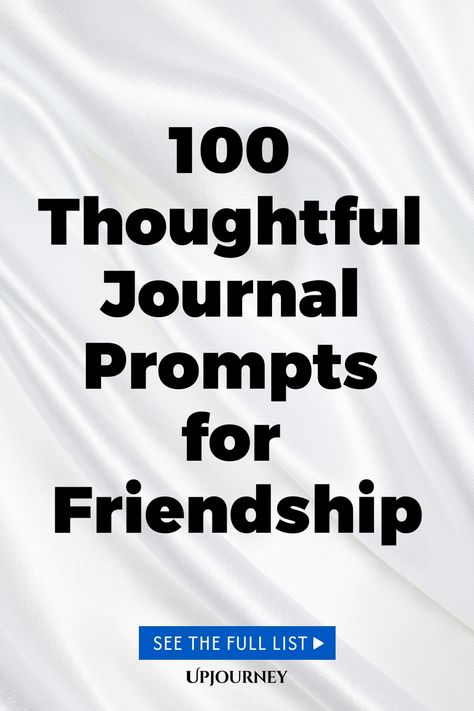 100 Thoughtful Journal Prompts for Friendship Journal Prompts For Friendship, Friendship Journal Prompts, Letting Go Of Friendships, Work Etiquette, Psychology Terms, Relationship Quizzes, Gratitude Journal Prompts, Happiness Journal, Gratitude Challenge