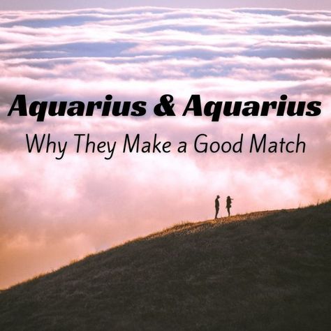 Aquarius In Relationships, Aquarius And Aquarius Compatibility, Aquarius And Aquarius, Aquarius X Aquarius Couple, Aquarius With Aquarius, Aquarius Aquarius Relationship, Aquarius And Aquarius Relationship, Aries Aquarius, Aquarius Lover