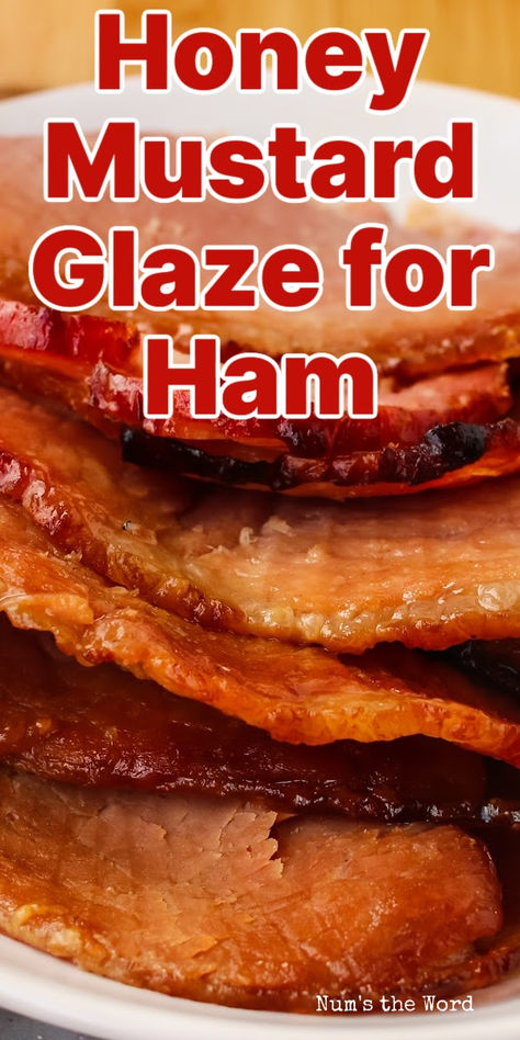 This honey mustard ham is loaded with flavor, and with only 4 ingredients (plus the ham!) you will have a main dish that everyone will love! #honeymustardham #honeymustardhamglaze #honeymustardglazeforham #honeymustardglazedham #honeymustardsauceforham #honeybakedhammustard #honeymustardglazeham #bakedhoneymustardham #numstheword Ham Seasoning Recipes, Honey Mustard Glaze For Ham, Mustard Glaze For Ham, Honey Mustard Ham Glaze, Mustard Sauce For Ham, Honey Mustard Ham, Mustard Ham Glaze, Ham Seasoning, Glaze For Ham