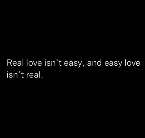 Love Isnt Easy Quotes, The Real Flex Quotes, Love Isnt Real Quotes, Love Is Not Real, Flex Quotes, Love Isnt Real, Love Is Not, Wise Man, Real Love