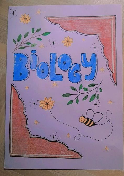 Biology First Page Decoration, Bio Cover Page Ideas, School Book Covers Biology, Border Design Biology, Biology Cover Page Design For Project, Front Page Design For Biology, Cover Page For Biology Project, Life Science Project Front Page Design, School Book Covers Science