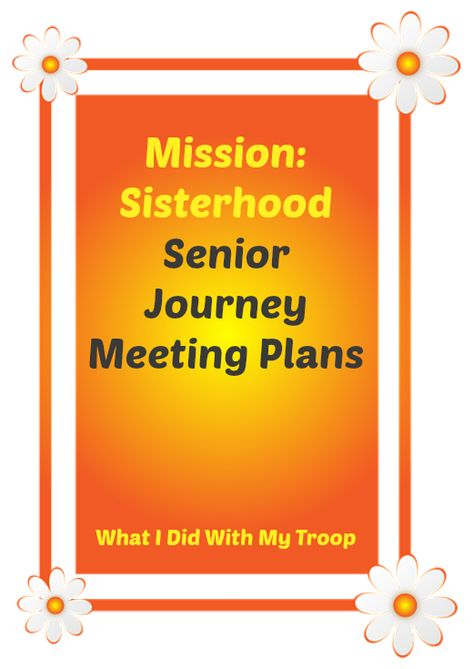 Senior Girl Scout Mission Sisterhood Journey in a Day Plans – Scout Leader Girl Scout Brownies, Junior Badges, Girl Scout Silver Award, Girl Scout Meeting Ideas, Girl Scout Troop Leader, Girl Scouts Cadettes, Girl Scout Badges, Girl Scout Activities, Troop Leader