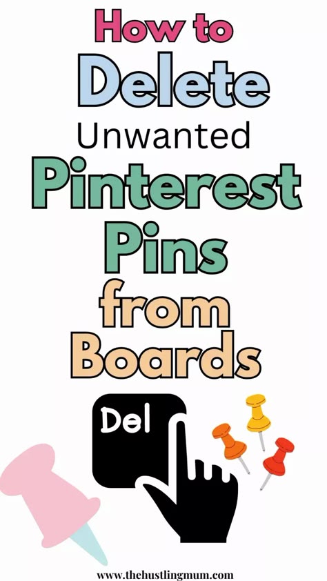 How To Delete Pins On Pinterest To Declutter Your Pinterest Account (Updated 2024) » The Hustling Mum How To Delete Ideas For You, Writing A Paper, Deleted Pins, Pinterest Tutorial, Pinterest Board Names, Delete Pin, Pinterest Tutorials, Iphone Information, Phone Info