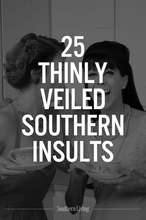 Southerners have a special way with backhanded compliments. Wondering if we realize what we just said to you? Check this list of common Southern insults. #southerninsults #southernsayings #southernquotes #quotes #funnysayings Backhanded Compliment Quotes, Funny Southern Quotes, Funny Insulting Quotes, Vintage Southern Aesthetic, Vulgar Quotes, Southern Belle Quotes, Salt Quotes, Insult Quotes, Compliment Quotes