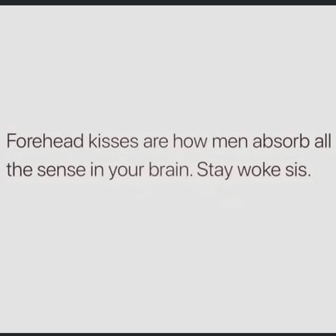 It's rough out there, stay woke 👀🤣 Forehead Kisses, Stay Woke, Vibe Song, Good Vibe Songs, Mood Pics, Good Vibes, Honey, Songs, Quotes