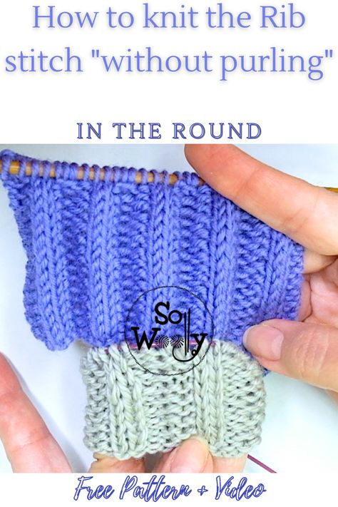 Today, I'm sharing how to knit the Rib stitch "without purling" in the round, and how sometimes everything changes when converting a flat pattern into cirtculars 😉 #sowoolly #ribstitchwithoutpurling #knittingpattern Knitting Stitch Patterns In The Round, Baby Hat Knitting Patterns Free, Knit Purl Stitches, Flat Pattern, Baby Hat Knitting Pattern, Knitting Tips, Rib Stitch, Knit Stitches, Hat Knitting