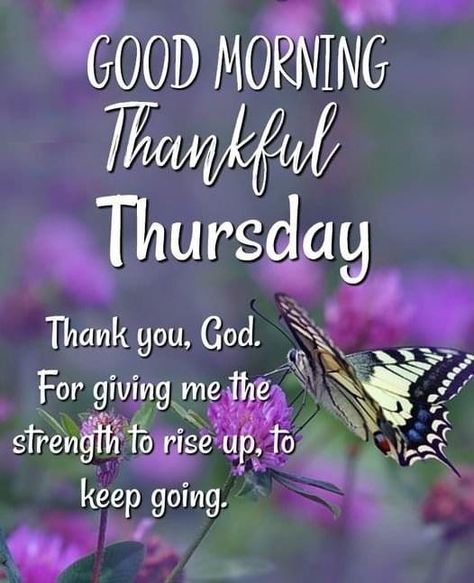 Blessed Day Good Morning, Have A Blessed Thursday, Morning Prayer Images, Blessed Thursday, Thursday Prayer, Good Morning Prayer Quotes, Thursday Greetings, Thursday Blessings, Good Morning Happy Thursday