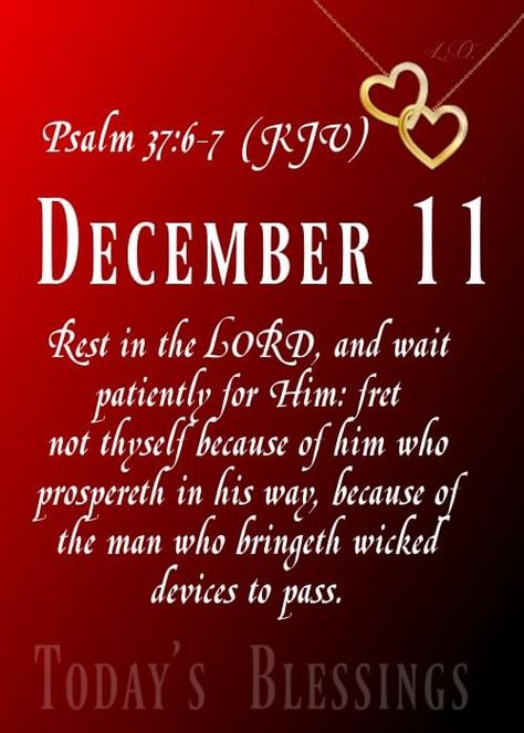 December 11 Quotes, December 11 Bible Verse, December 11 Blessings, December Blessings, Hello December Images, December Scriptures, Winter Blessings, December Images, December Month