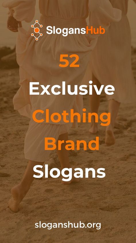 In this post, you will find 52+ clothing brand slogans & taglines. #slogans #sloganshub #clothingbrandslogans Boutique Slogans Ideas, Slogan For Clothing Brand, Clothing Slogan Ideas, Slogan For Fashion Brand, Tagline For Clothing Brand, Clothing Brand Tagline Ideas, Clothing Brand Quotes, Tag Lines For Clothing Business, Slogan Clothes