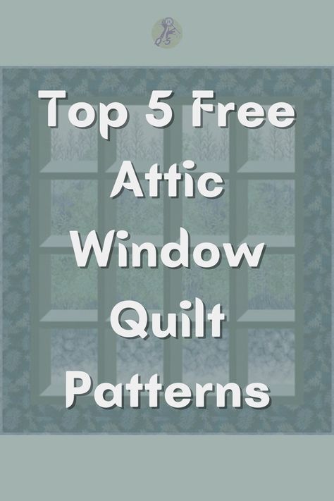 Picture Frame Quilts, Free Attic Window Quilt Pattern, Window Panel Quilts Free Pattern, Window Pane Quilt Ideas, Secret Window Quilt Pattern, Window Frame Quilt Pattern, Attic Window Quilts Tutorial, Grandma's Window Quilt Pattern Free, Picture Frame Quilt Pattern