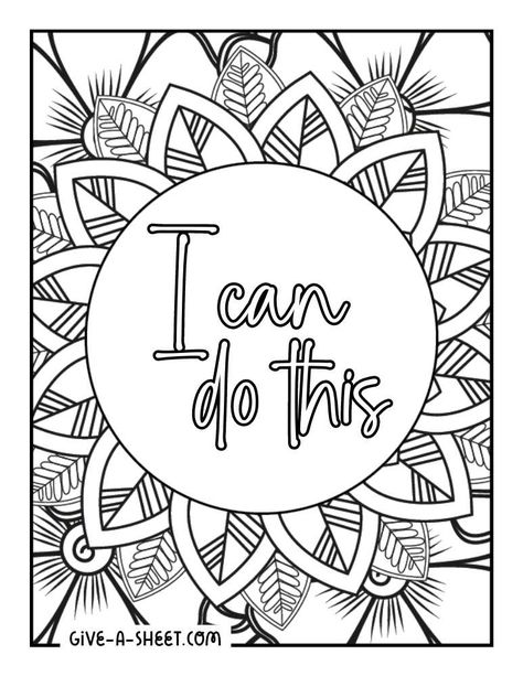 Easy positive quote printable coloring sheet. Motivational Quotes Coloring Pages, Encouraging Coloring Pages Free Printable, Free Inspirational Coloring Pages, Positive Coloring Pages Free Printable, Inspirational Coloring Pages Printable, Inspiring Coloring Pages, Positive Affirmation Coloring Pages Free Printable, Self Care Coloring Pages, Quote Coloring Pages Motivational