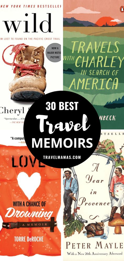 30 Best Travel Memoirs - TravelMamas.com Books About Travel, Best Travel Books, Literary Travel, Memoir Books, Celebrity Books, Inspiring Books, Travel Books, Leaving Home, Top Books