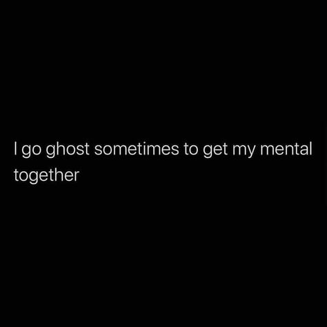 Going Ghost Quotes, Ghost Quotes, My Thoughts Quotes, Dear Karma, Bored Quotes, Quotes For Positivity, Dream Quote, Useful Quotes, Quotes Dreams