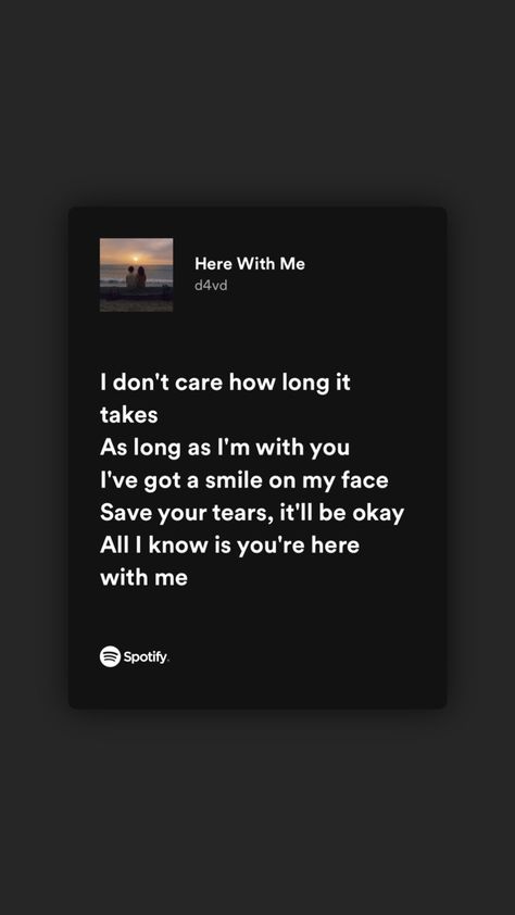 Here With Me Spotify, Here With Me Lyrics, Me Lyrics, Here With Me, Lyrics Wallpaper, Spotify Lyrics, Me Too Lyrics, Its Okay, Save Yourself