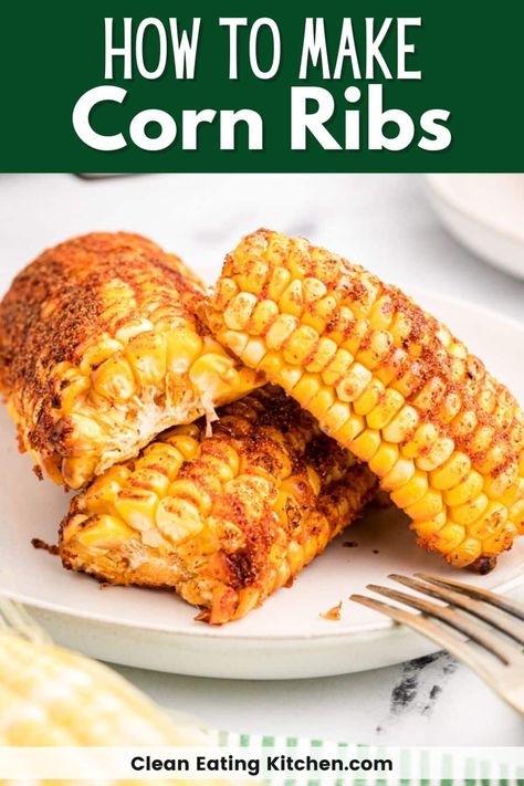 Side Dishes With Ribs, Roasted Corn Ribs, Grilled Corn Ribs Recipe, Corn Ribs Recipe Grill, Vegan Corn Ribs Air Fryer, Corn Ribs Air Fryer, Corn Ribs Recipe, Corn Ribs, Air Fryer Corn