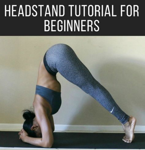 Headstand Tutorial, Headstand Poses, Yoga Headstand, Essential Yoga Poses, Yoga Steps, Beat Friends, Wall Yoga, Headstand Yoga, Legs Up The Wall